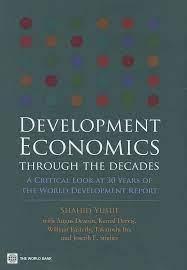 Development Economics through the decades A Critical Look at 30 Years of the World Development Report